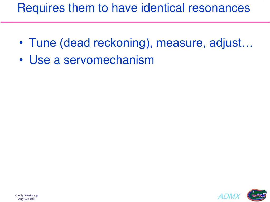 requires them to have identical resonances