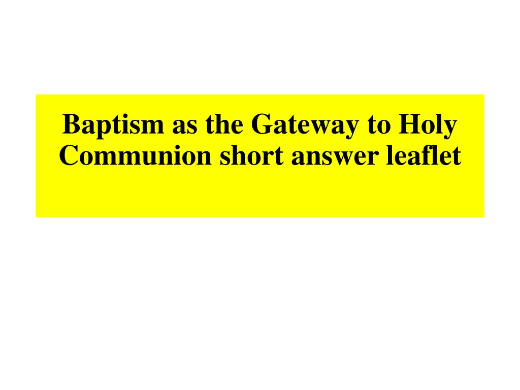 baptism as the gateway to holy communion short