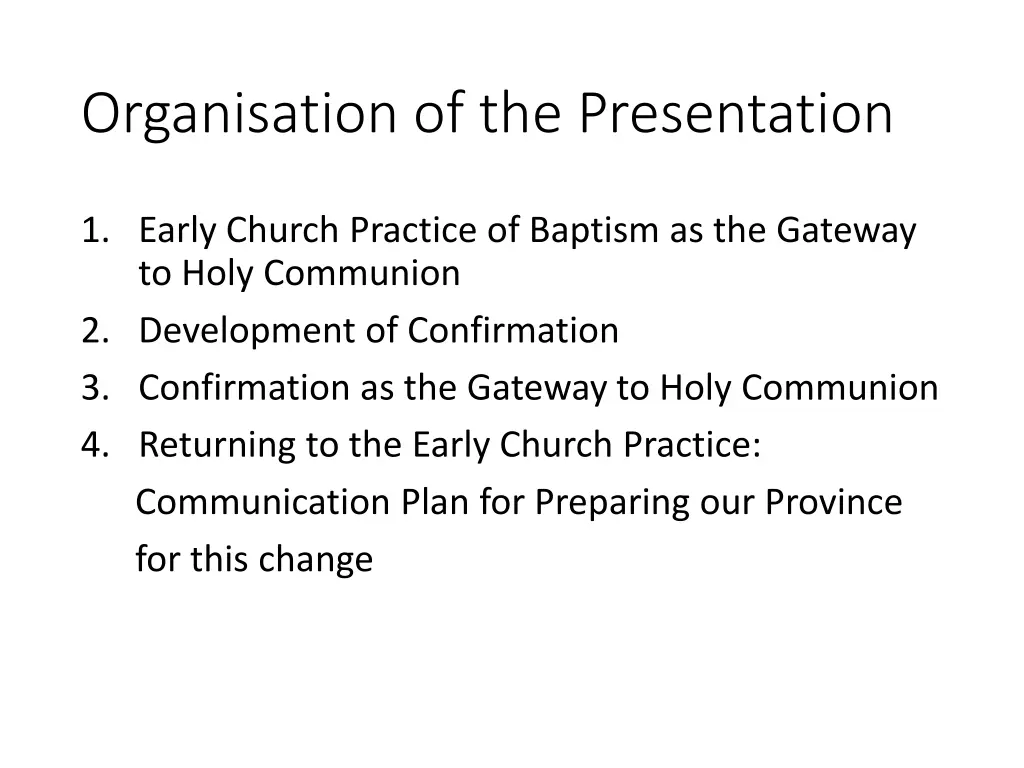 organisation of the presentation