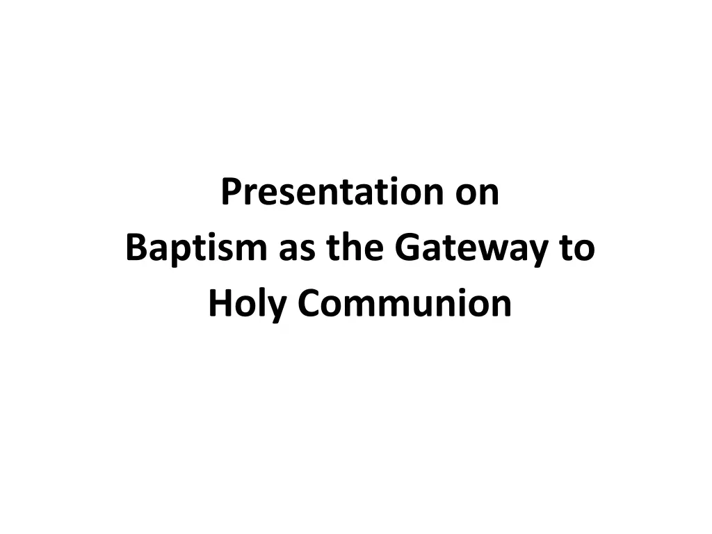 presentation on baptism as the gateway to holy
