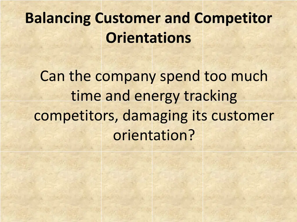 balancing customer and competitor orientations
