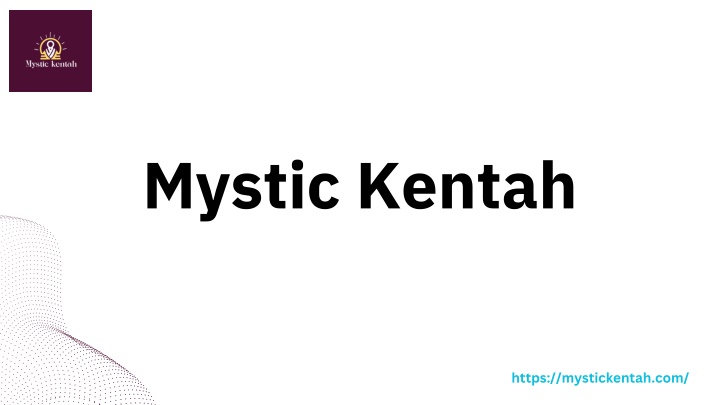 mystic kentah