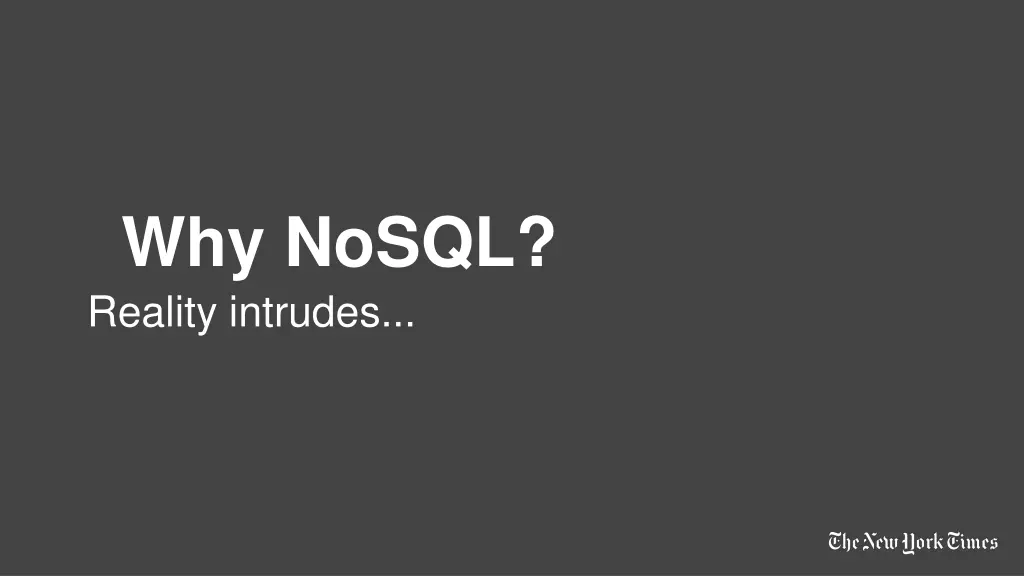 why nosql reality intrudes