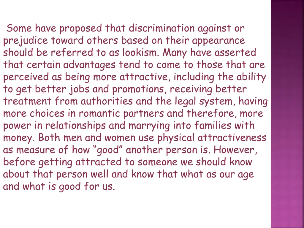 some have proposed that discrimination against