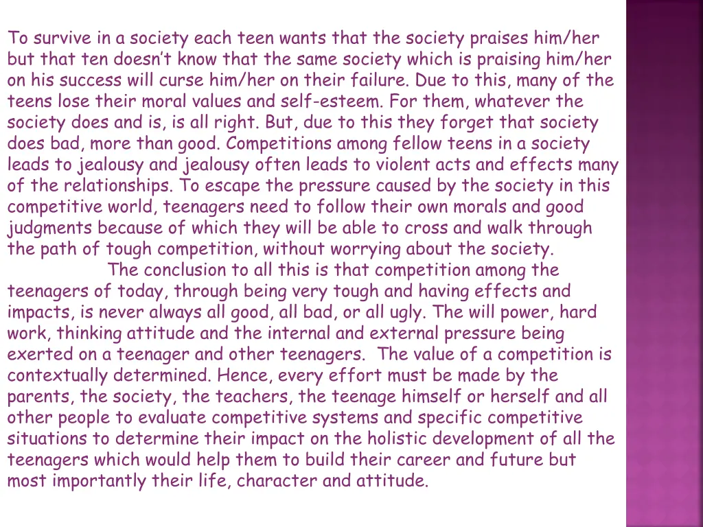 to survive in a society each teen wants that