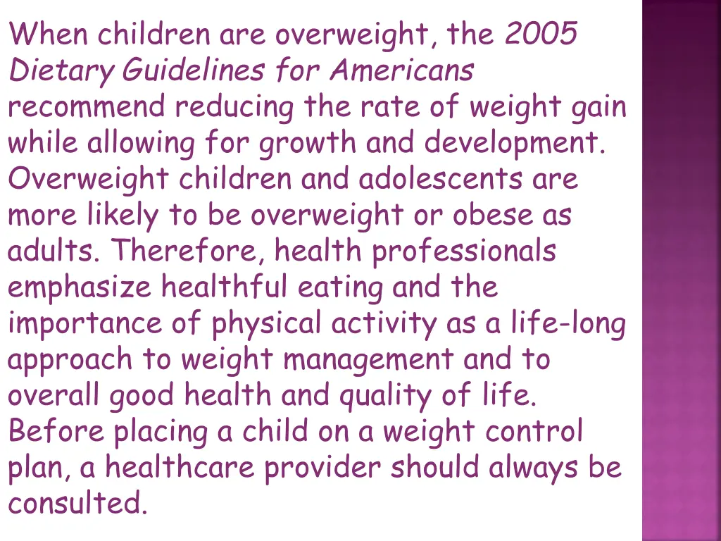 when children are overweight the 2005 dietary