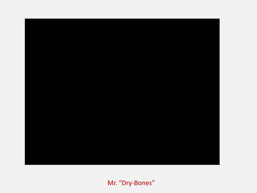 mr dry bones