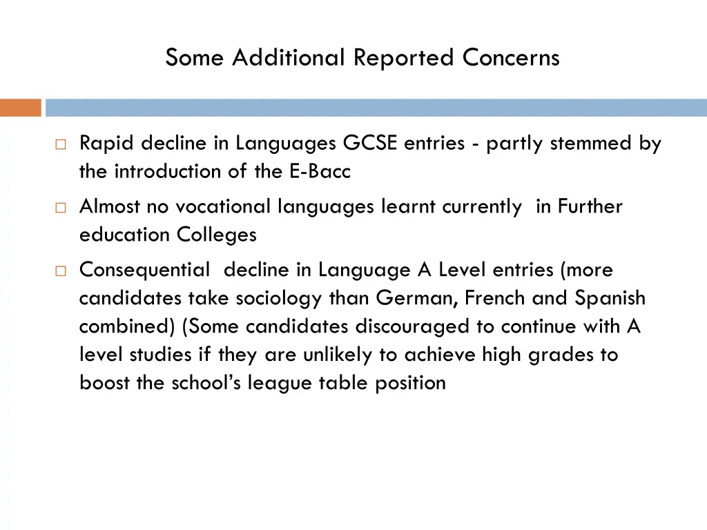 some additional reported concerns