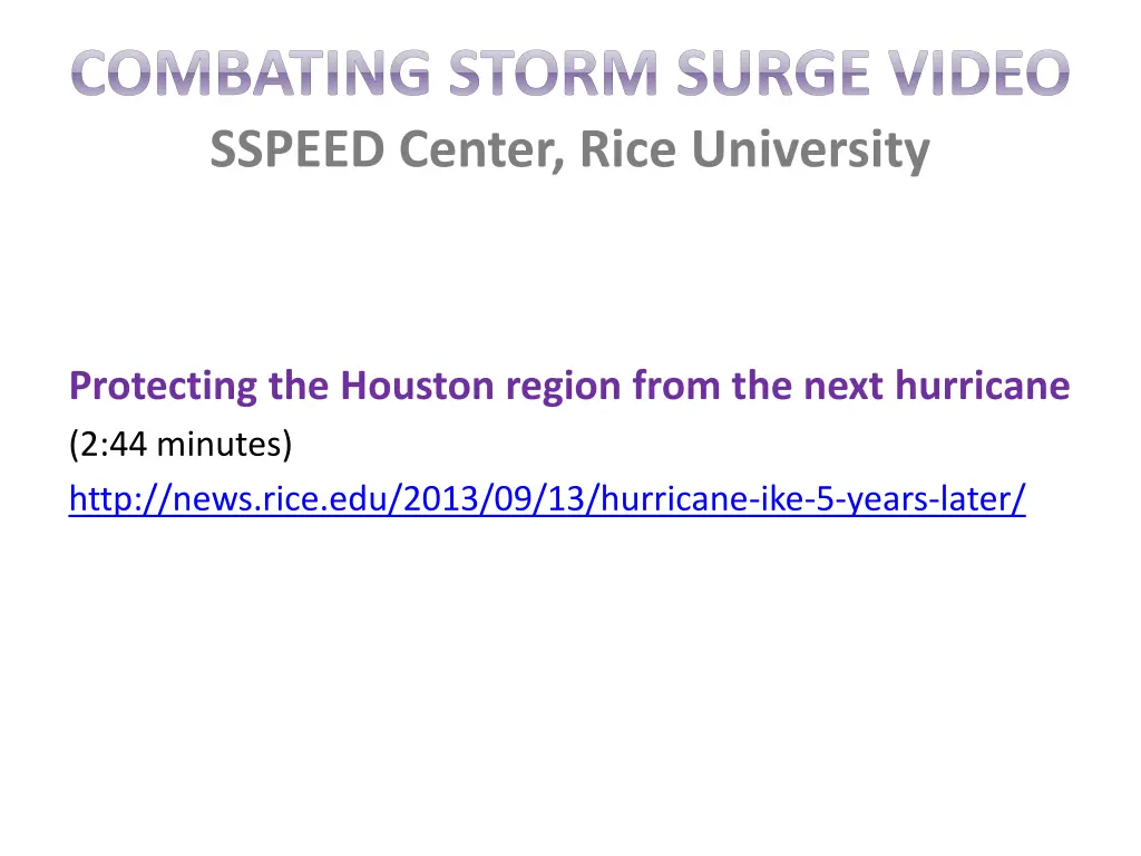 combating storm surge video sspeed center rice