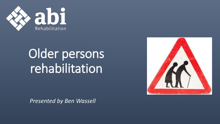 older older persons persons rehabilitation