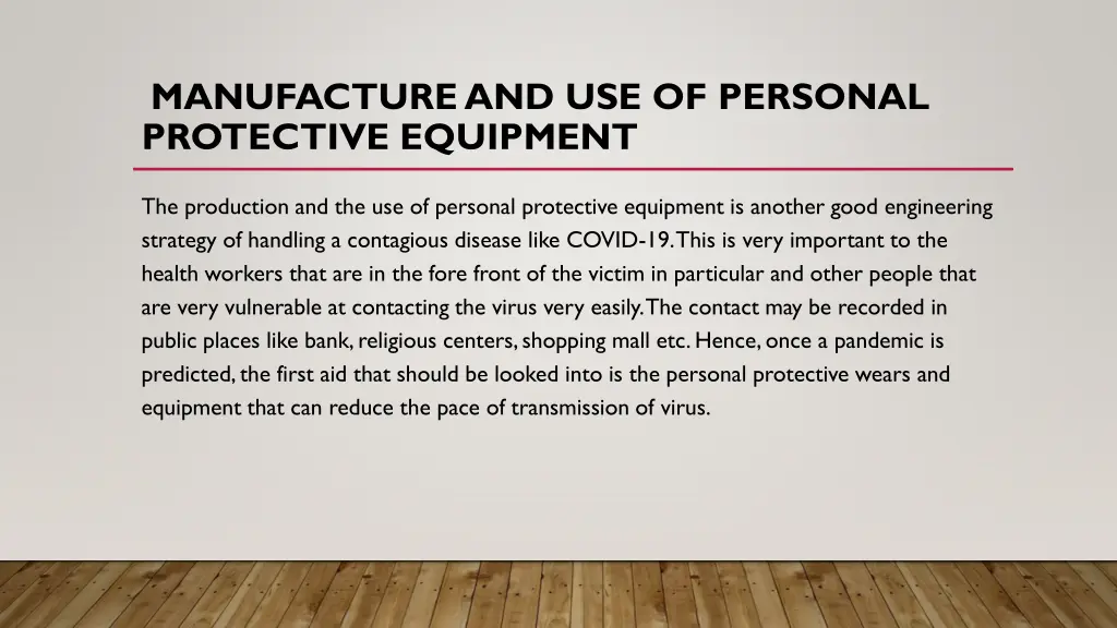 manufacture and use of personal protective