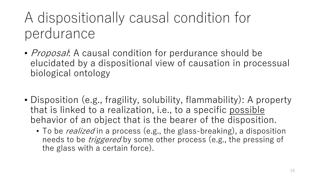 a dispositionally causal condition for perdurance