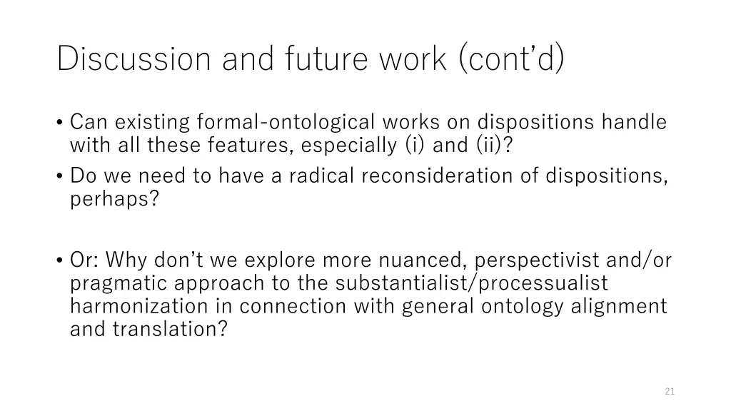 discussion and future work cont d