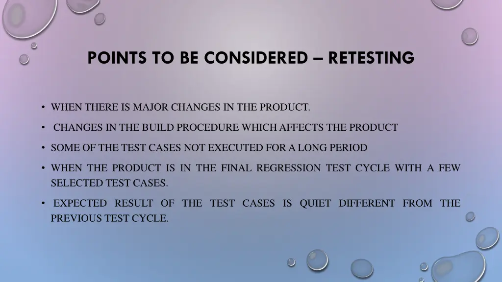 points to be considered retesting