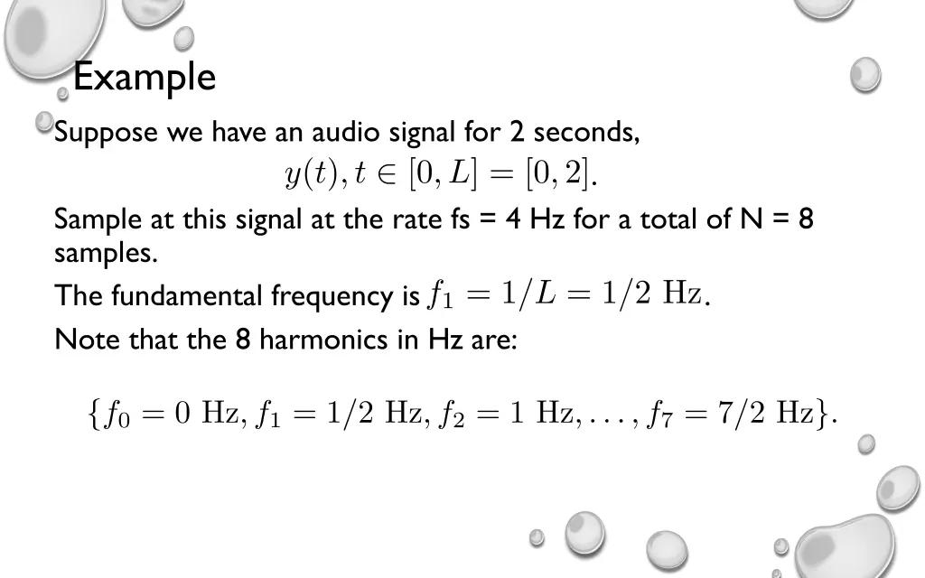 example suppose we have an audio signal