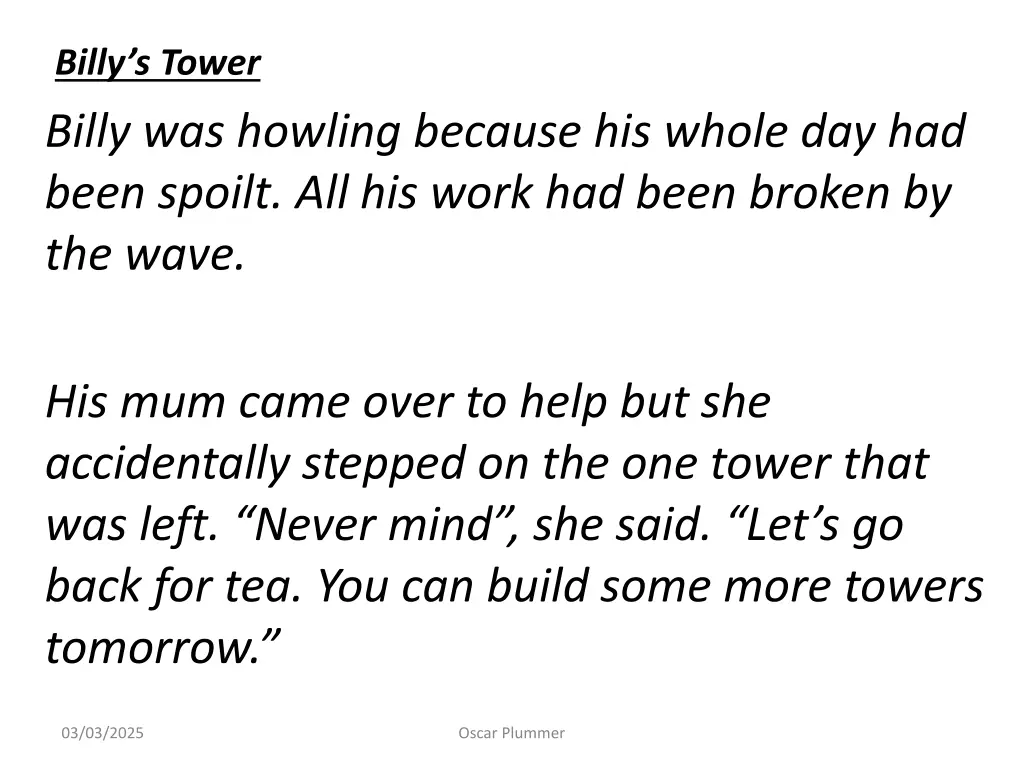 billy s tower billy was howling because his whole