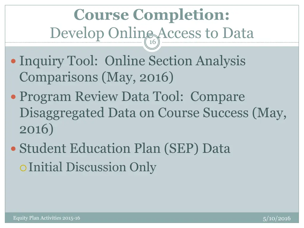 course completion develop online access to data 16