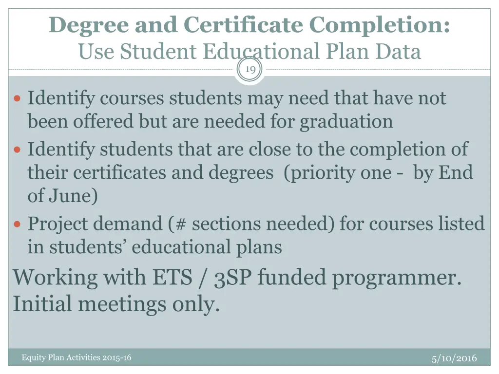 degree and certificate completion use student