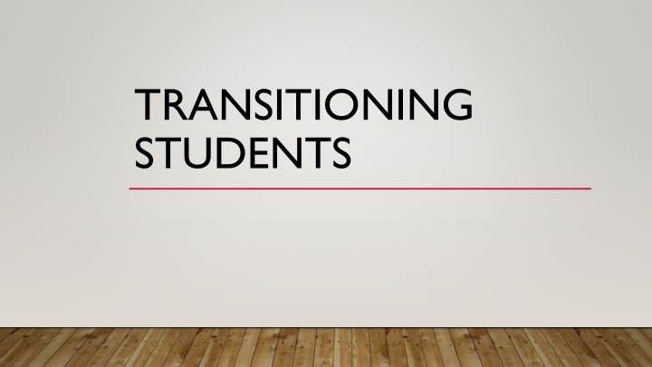 transitioning students