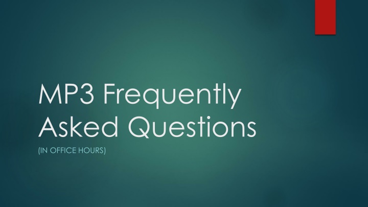 mp3 frequently asked questions in office hours
