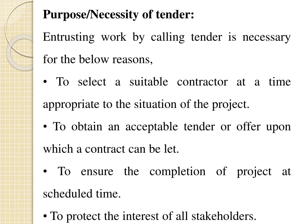 purpose necessity of tender