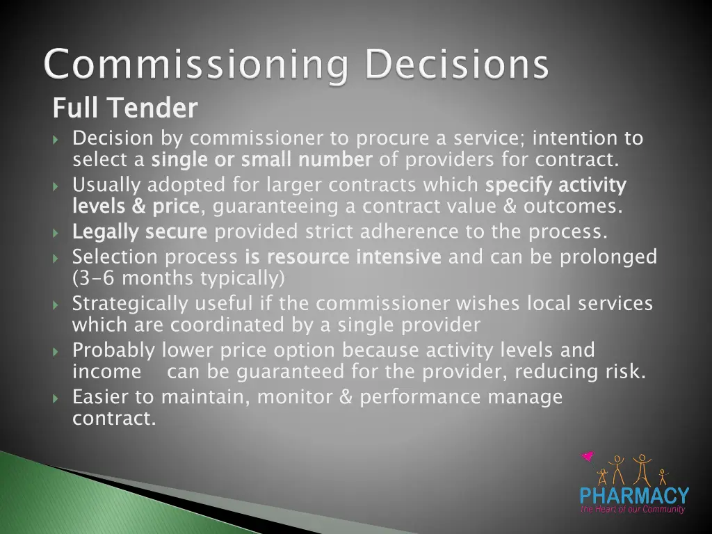 full tender decision by commissioner to procure