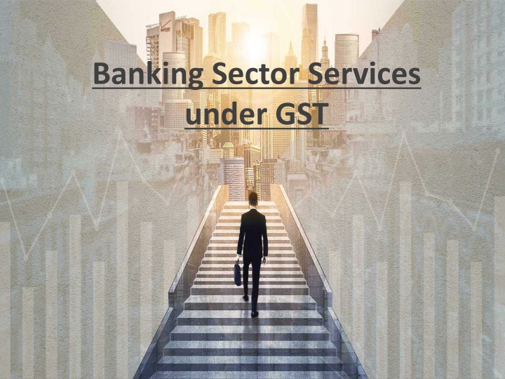 banking sector services under gst