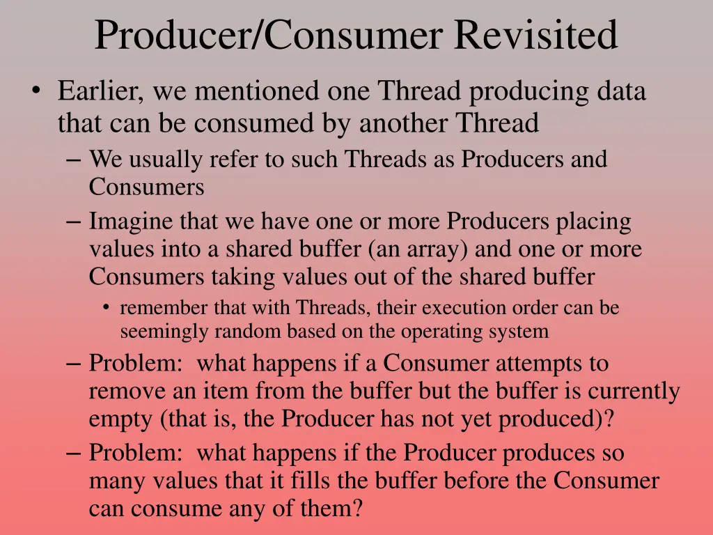 producer consumer revisited earlier we mentioned