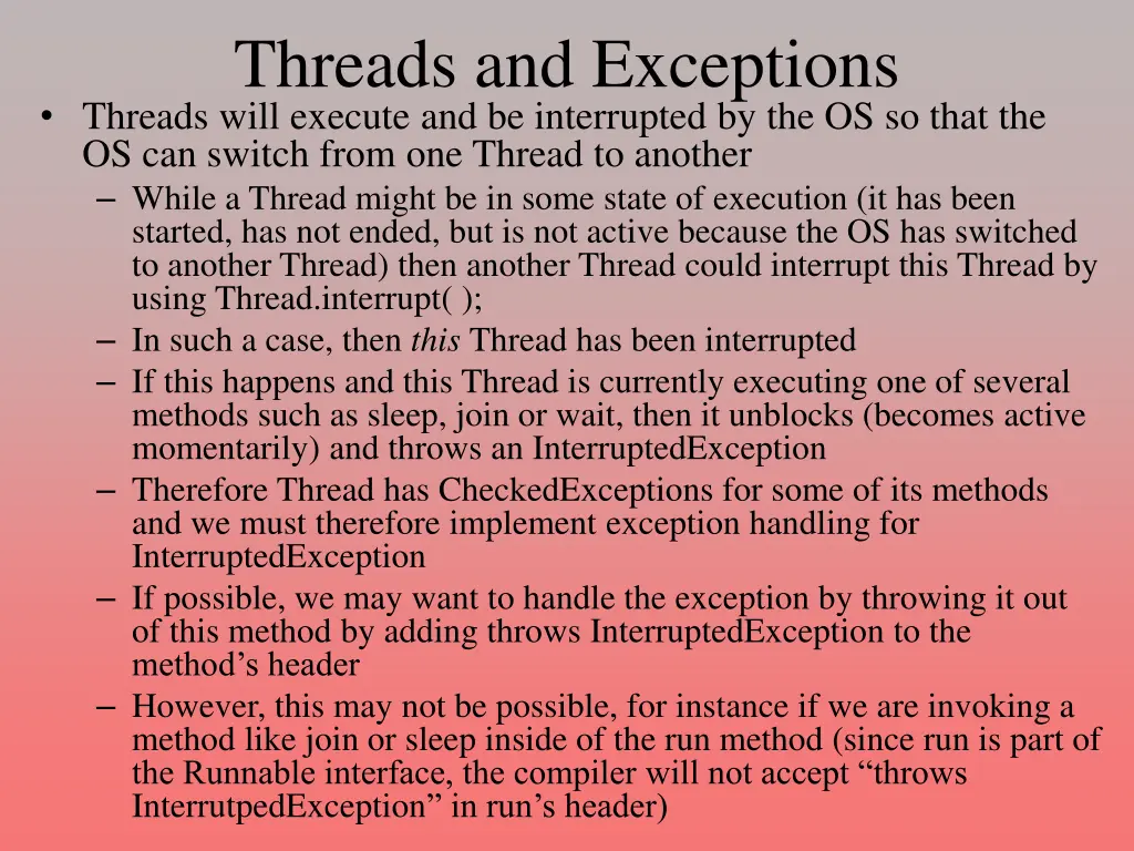 threads and exceptions threads will execute