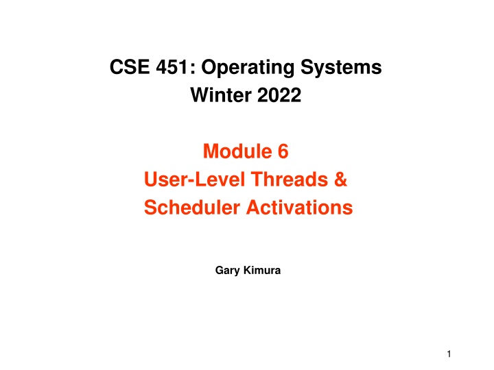 cse 451 operating systems winter 2022