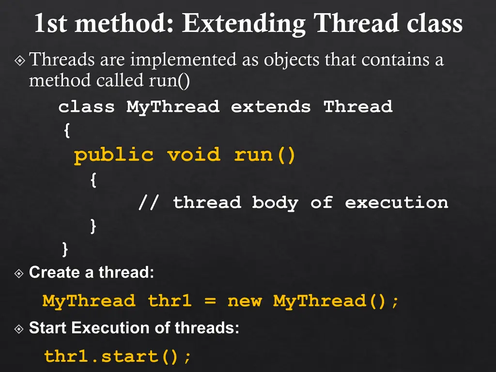 1st method extending thread class threads