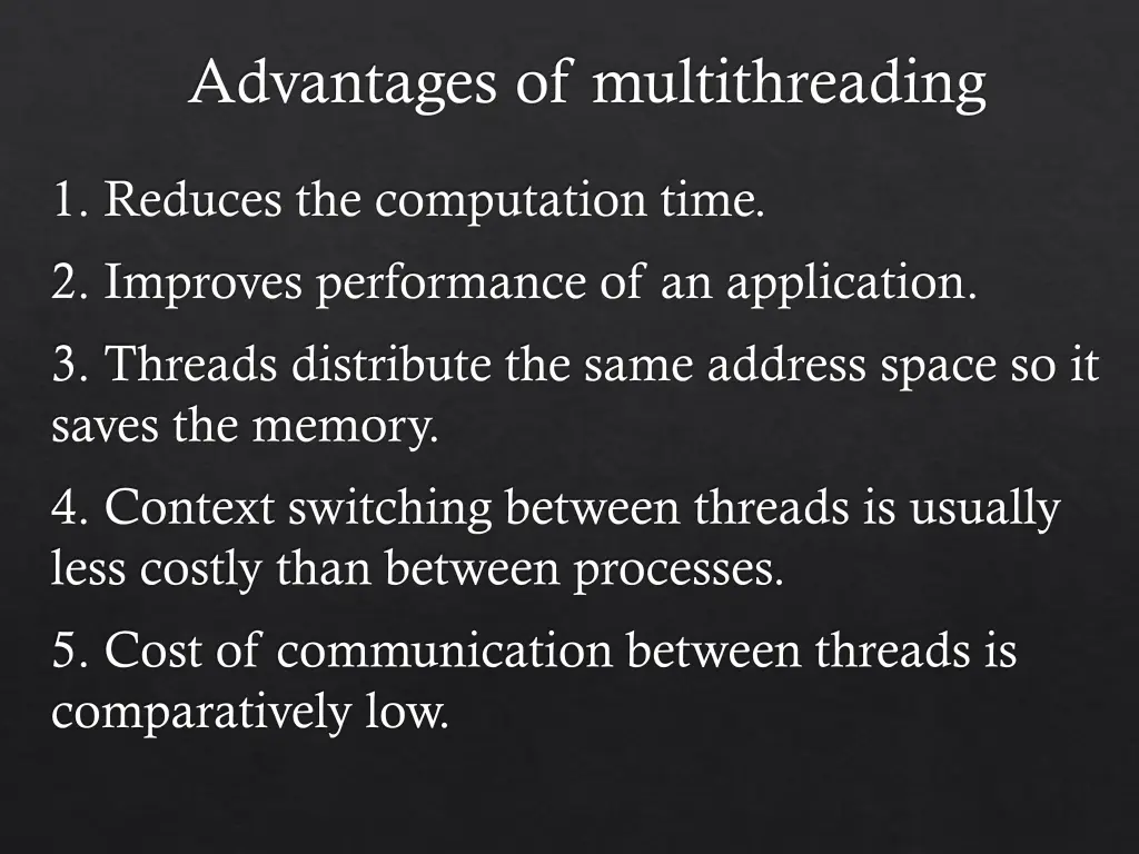 advantages of multithreading