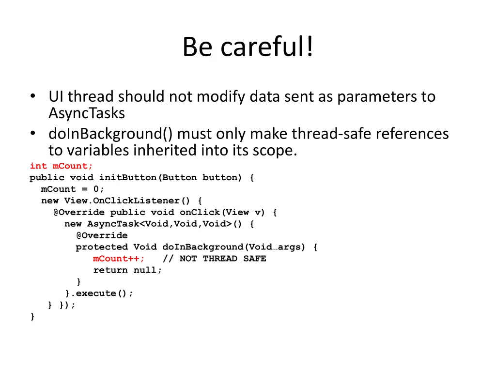 be careful
