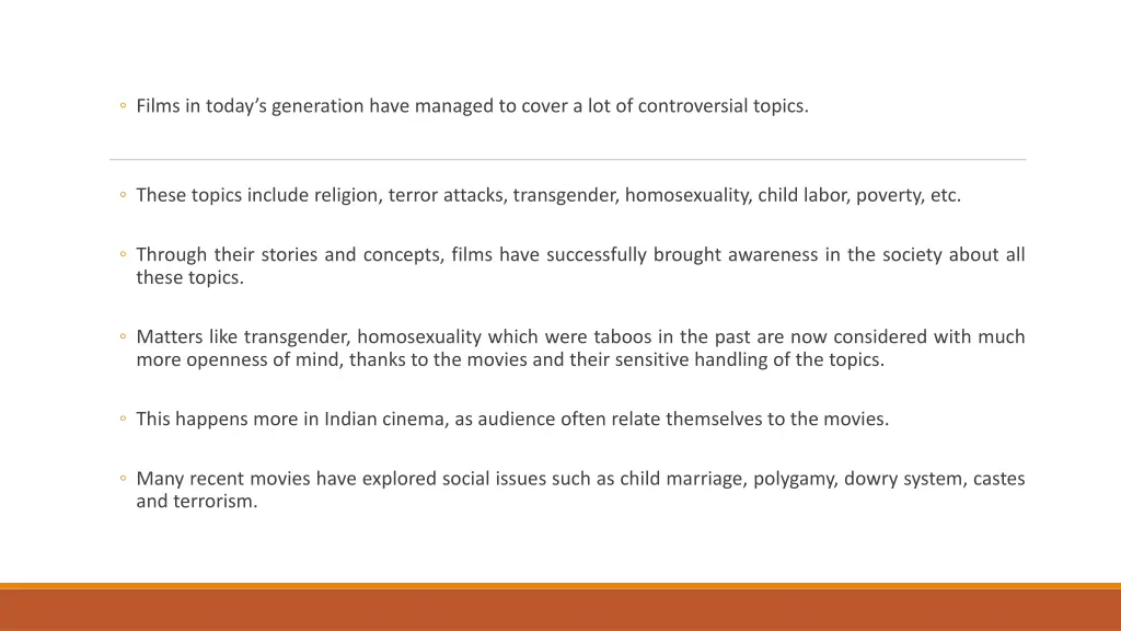 films in today s generation have managed to cover