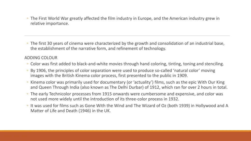the first world war greatly affected the film