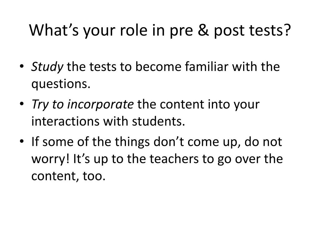 what s your role in pre post tests