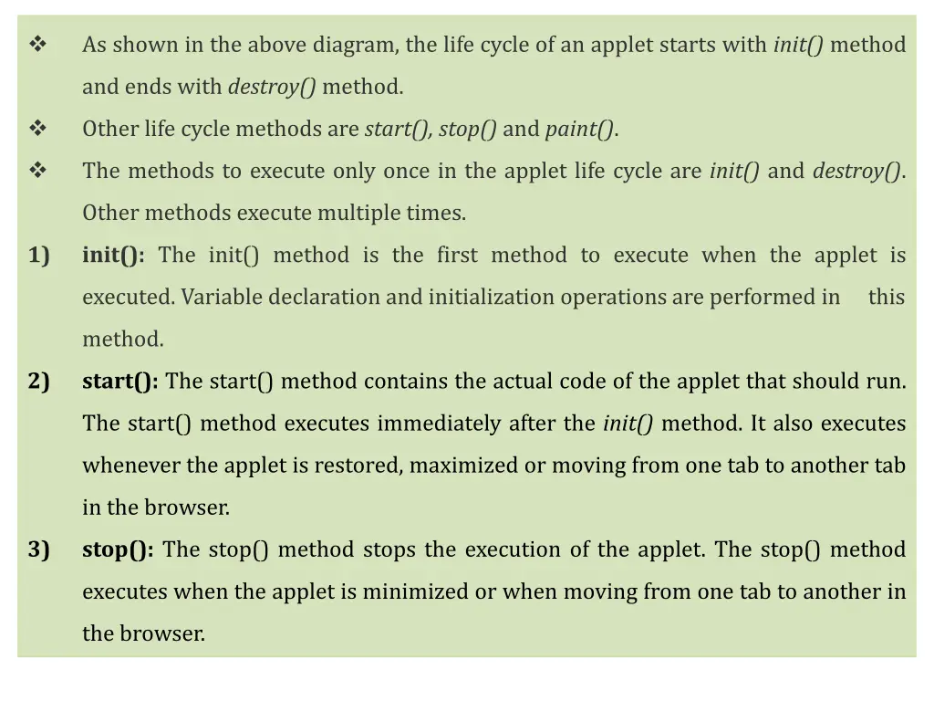 as shown in the above diagram the life cycle