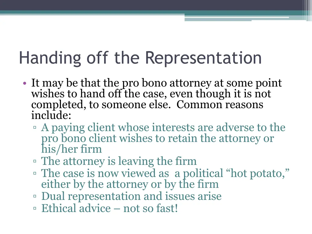 handing off the representation
