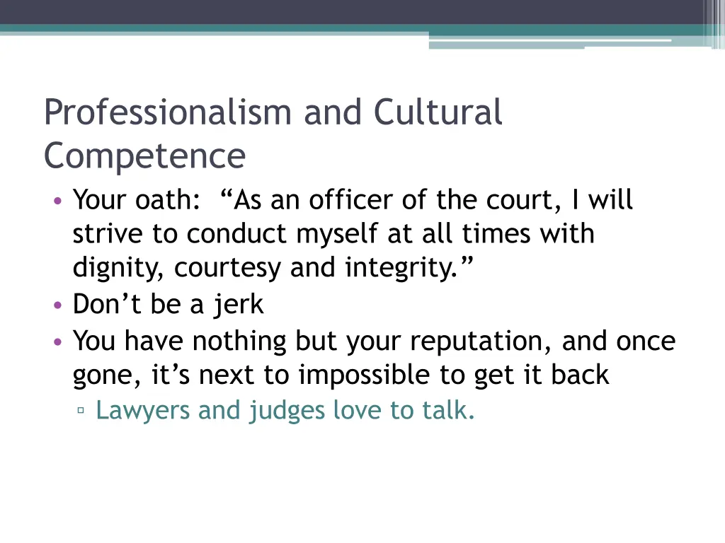 professionalism and cultural competence your oath