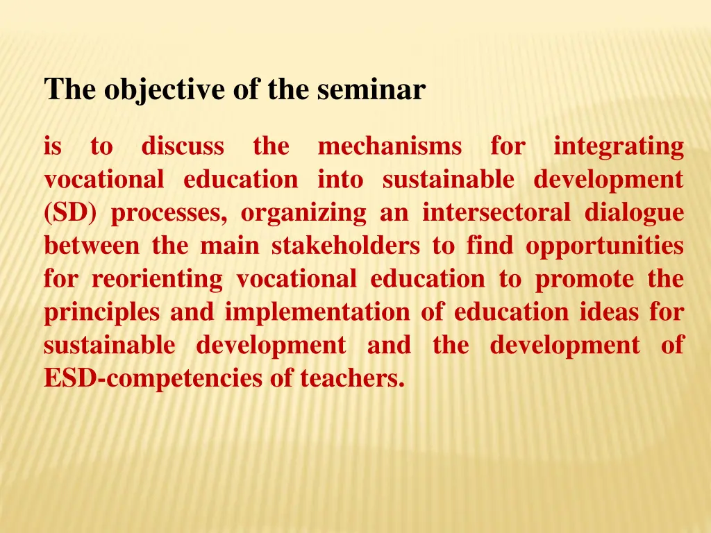 the objective of the seminar