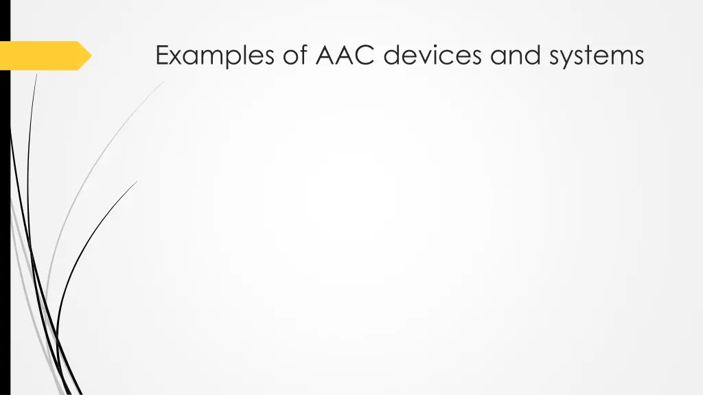 examples of aac devices and systems