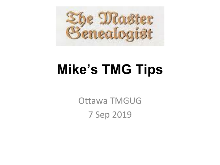 mike s tmg tips