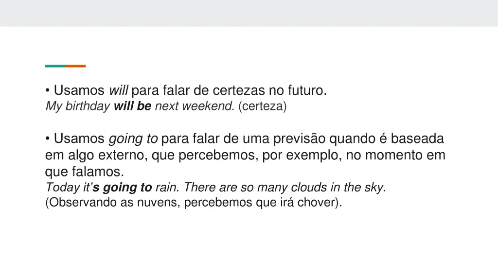 usamos will para falar de certezas no futuro