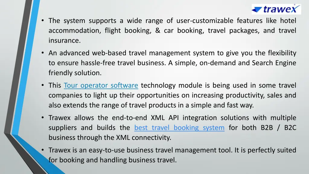 the system supports a wide range of user