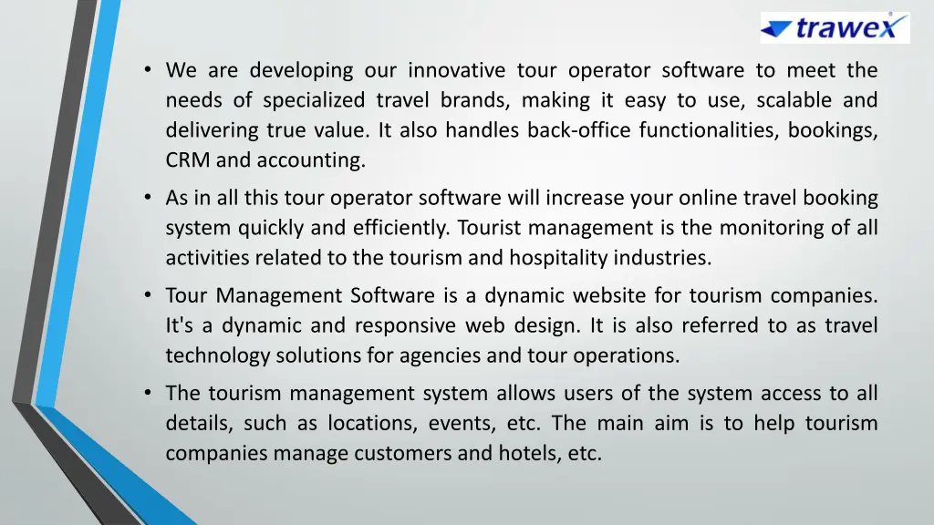 we are developing our innovative tour operator