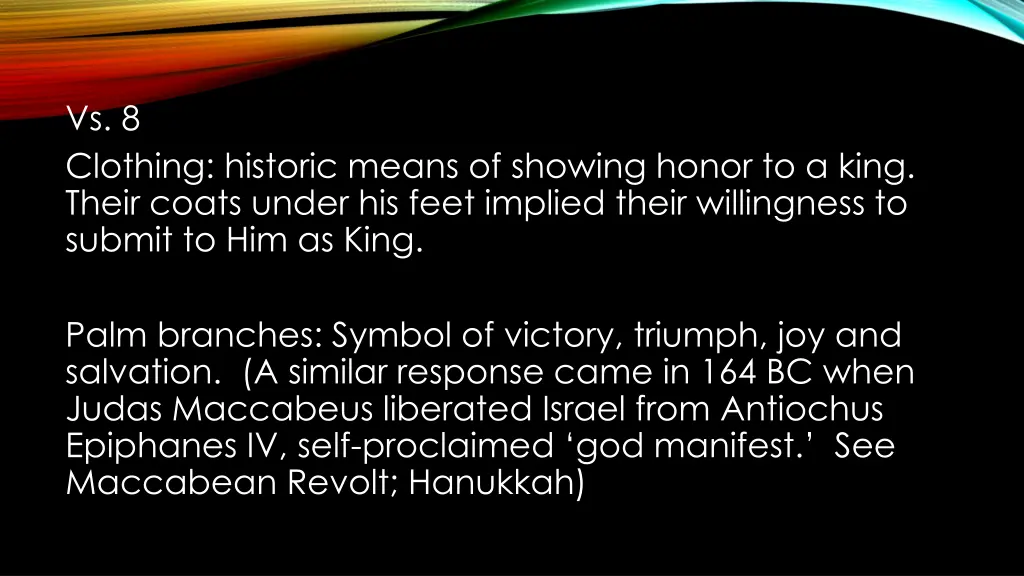 vs 8 clothing historic means of showing honor
