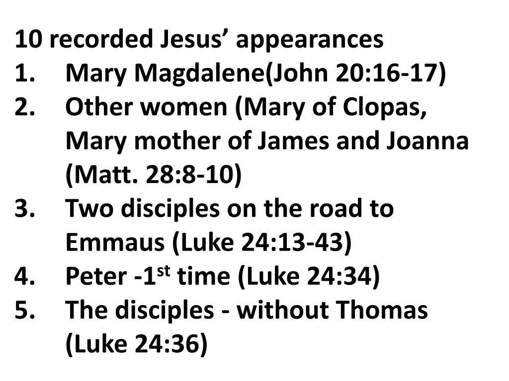 10 recorded jesus appearances 1 mary magdalene