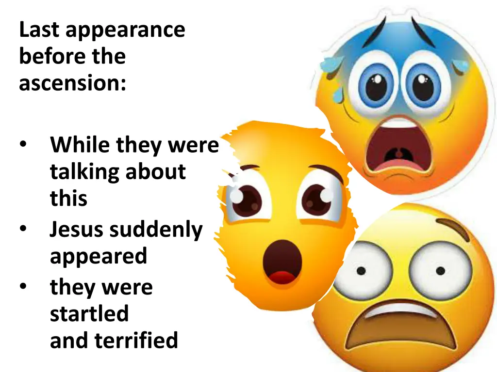 last appearance before the ascension