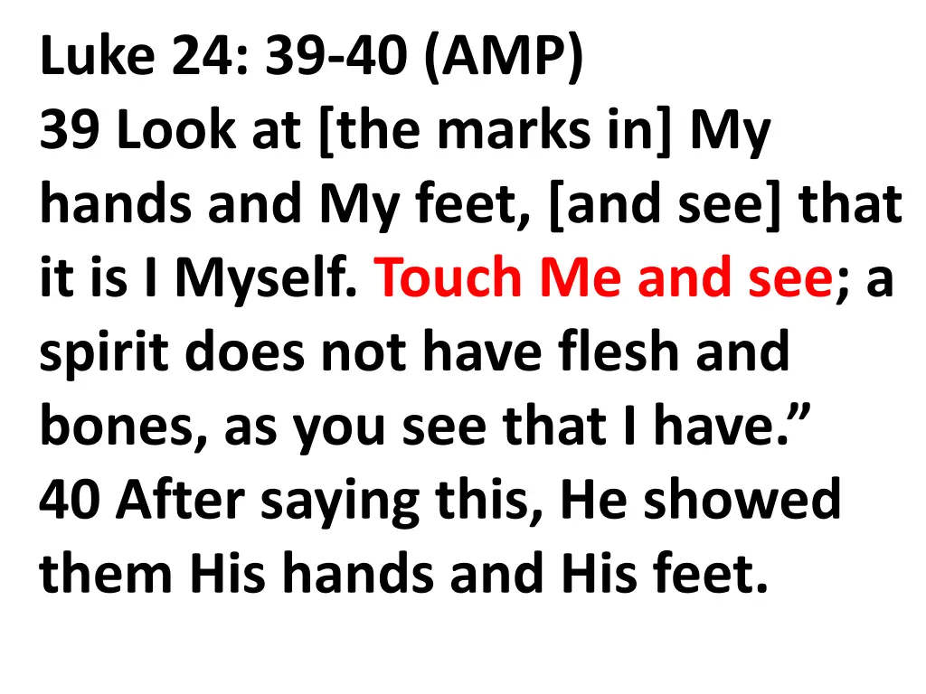 luke 24 39 40 amp 39 look at the marks