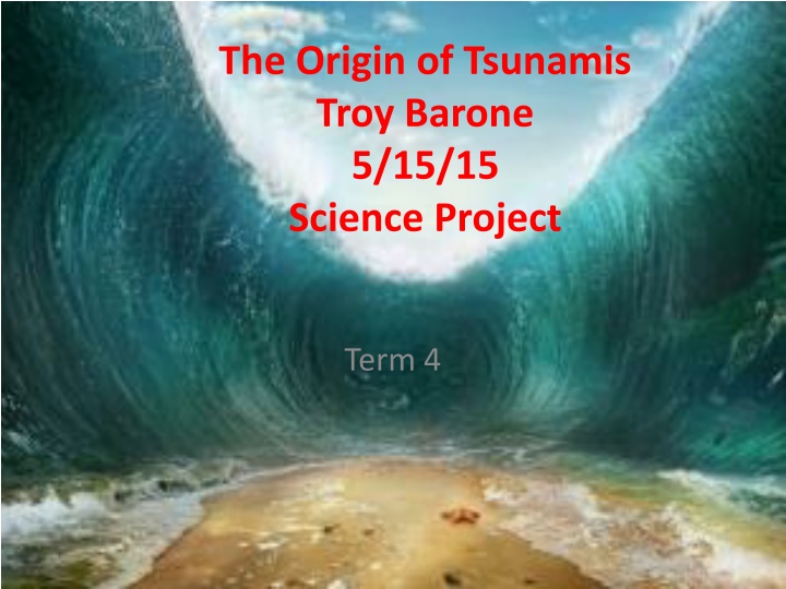 the origin of tsunamis troy barone